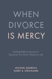 When Divorce is Mercy
