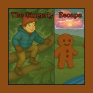The Gingerly Escape