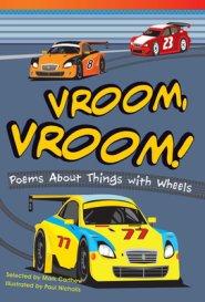 Vroom, Vroom! Poems About Things With Wheels