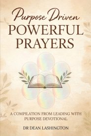 Purpose Driven: Powerful Prayers
