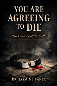 You Agreed to Die: The Gravity of the Call