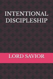 INTENTIONAL DISCIPLESHIP