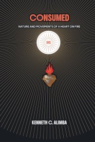Consumed: Nature and Movements of a Heart on Fire