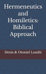 Hermeneutics and Homiletics: Biblical Approach