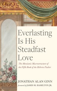 Everlasting Is His Steadfast Love