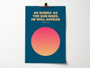 As surely as the sun rises, he will appear. Hosea 6 verse 3. A4 poster