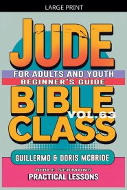Bible Class for Adults and Youth: Beginner's Guide - Jude