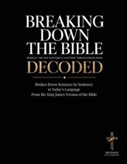 Breaking Down the Bible: Series IV: The New Testament: Series IV: The New
