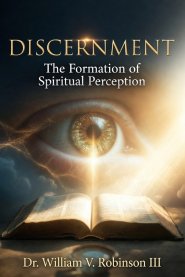 DISCERNMENT: The Formation of Spiritual Perception