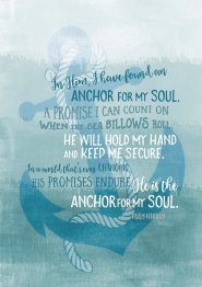 Anchor For My Soul - A4 Print