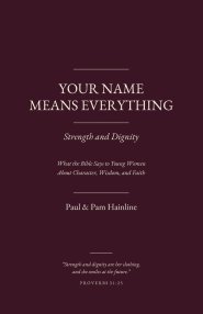Your Name Means Everything: Strength and Dignity