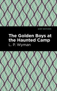 The Golden Boys at the Haunted Camp