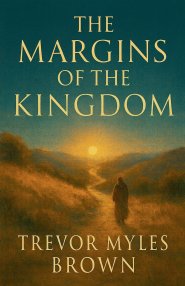 The Margins Of The Kingdom