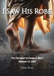 I Saw His Robe: The Testimony of Gloria A. Beaty