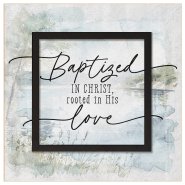 Plaque-Layered Grace-Baptized In Christ (6 x 6)