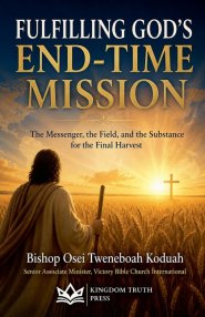 Fulfilling God's End-Time Mission