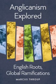 Anglicanism Explored