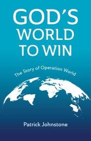 God's World to Win: The Story of Operation World