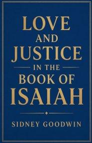 Love and Justice in the Book of Isaiah