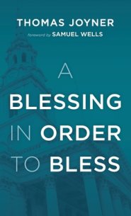 A Blessing in Order to Bless