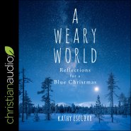 A Weary World