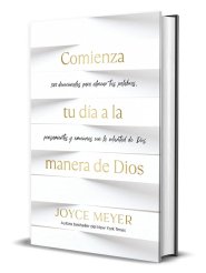 Comienza tu día a la manera de Dios