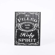 Be Filled With The Holy Spirit Corrugated Metal Sign