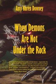 When Demons Are Not Under the Rock