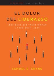 El Dolor Del Liderazgo