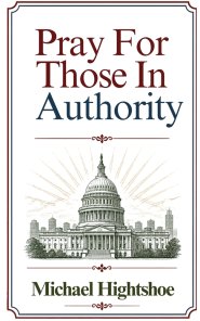 Pray For Those In Authority