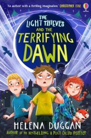 Light Thieves And The Terrifying Dawn