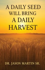 A Daily Seed Will Bring a Daily Harvest