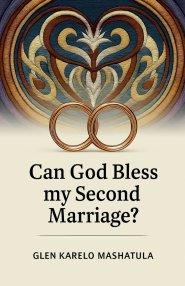 Can God Bless my Second Marriage?