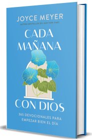 Cada Manana Con dios: 365 Devocionales Para Empezar Bien El