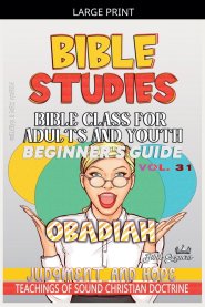 Bible Class for Adults and Youth: Beginner's Guide - Obadiah