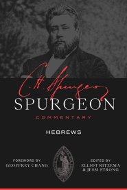 Spurgeon Commentary: Hebrews