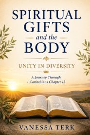 Spiritual Gifts and the Body: Unity in Diversity