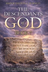 The Descendants of God Book 7: The Unchangeable Word.