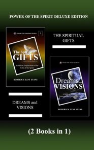 Power of the Spirit Deluxe Edition (2 Books in 1): The Spiritual Gifts & Dreams and Visions