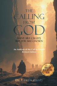 The Calling from God: Many Are Called, But Few Are Chosen