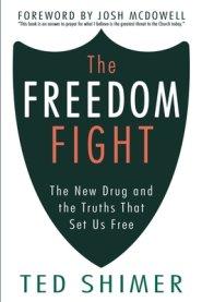 The Freedom Fight: The New Drug and the Truths That Set Us Free
