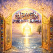 Heaven Our Forever Home
