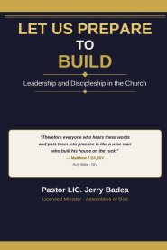 LET US PREPARE TO BUILD Leadership and discipleship in the church