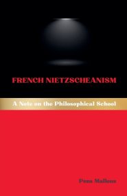 French Nietzscheanism: A Note on the Philosophical School
