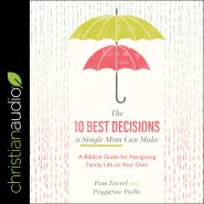 The 10 Best Decisions a Single Mom Can Make