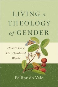 Living a Theology of Gender