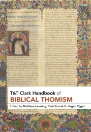 T&t Clark Handbook of Biblical Thomism