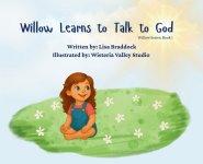Willow Learns to Talk to God