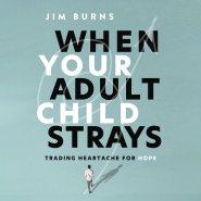When Your Adult Child Strays