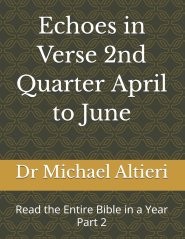 Echoes in Verse 2nd Quarter April to June: Read the Entire Bible in a Year Part 2